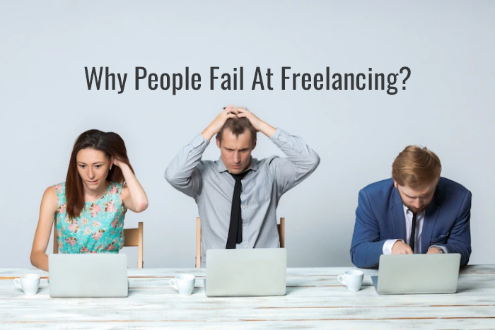 People Fail At Freelancing