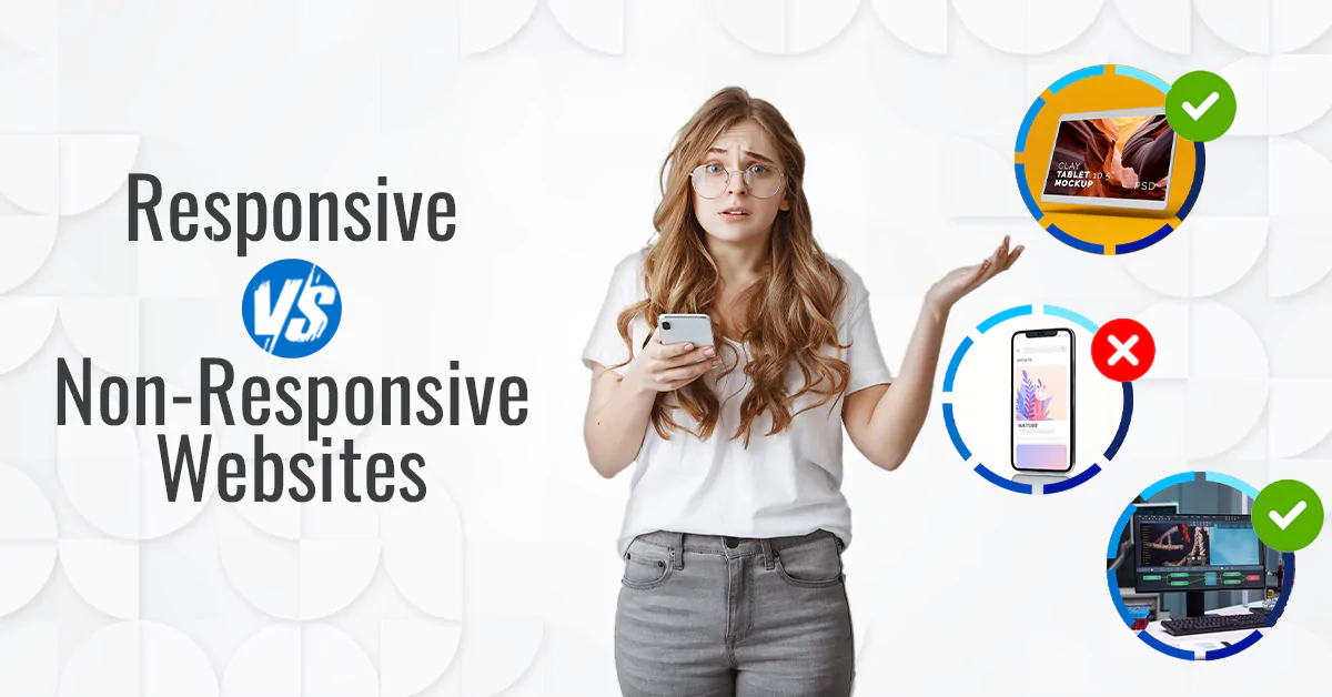 Responsive Vs Non Responsive Websites: Which One Wins the Crown?